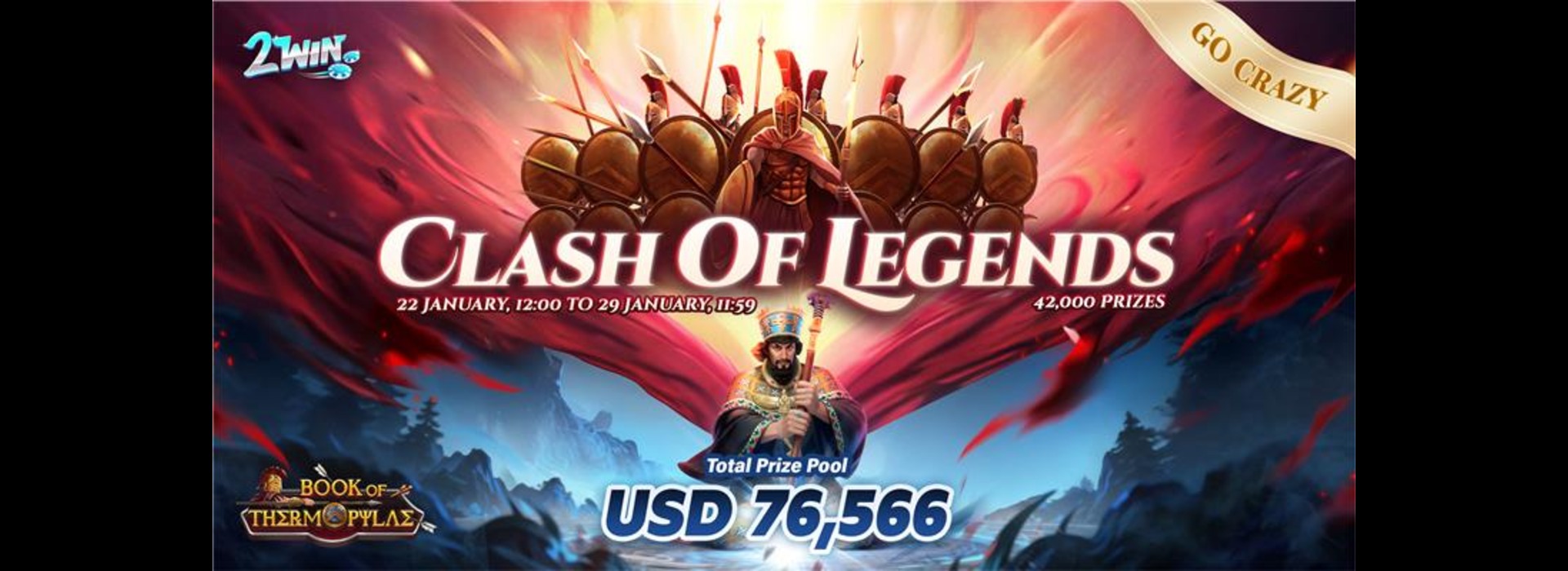 Clash of Legends: 2Win Go-Crazy Competition